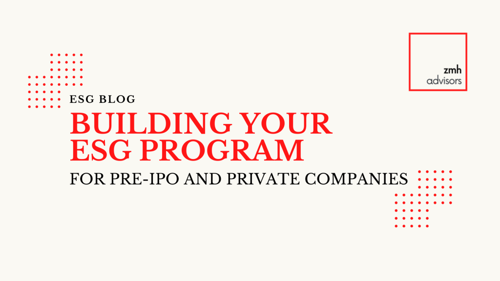You are currently viewing Building ESG Program For Pre-IPO And Private Companies